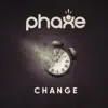 Phaxe - Change - Single